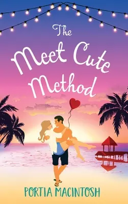 Die Nette-Treffen-Methode - The Meet Cute Method