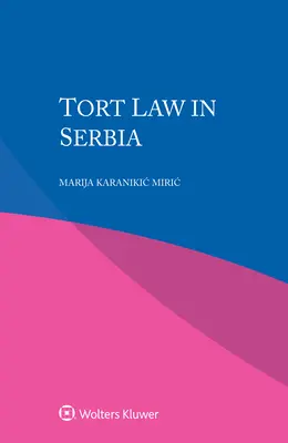 Deliktsrecht in Serbien - Tort Law in Serbia