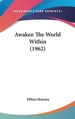 Erwecke die Welt im Innern (1962) - Awaken The World Within (1962)