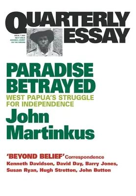 Das verratene Paradies: West Papuas Kampf um die Unabhängigkeit - Paradise Betrayed: West Papua's struggle for independence