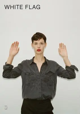 Hanna Putz & Sophie Thun: Weiße Flagge - Hanna Putz & Sophie Thun: White Flag