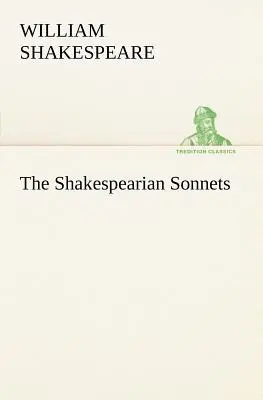Die Shakespearschen Sonette - The Shakespearian Sonnets