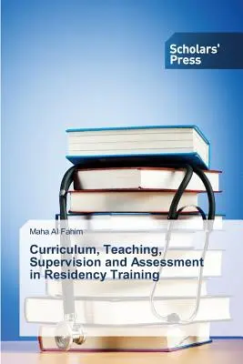 Curriculum, Lehre, Supervision und Bewertung in der Facharztausbildung - Curriculum, Teaching, Supervision and Assessment in Residency Training