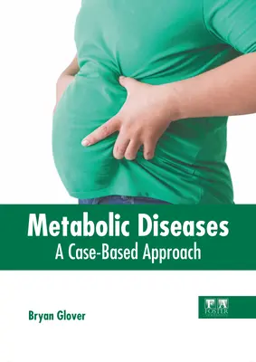 Stoffwechselkrankheiten: Ein fallbasierter Ansatz - Metabolic Diseases: A Case-Based Approach