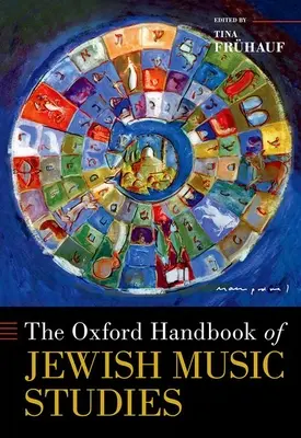 Das Oxford-Handbuch der jüdischen Musikwissenschaft - The Oxford Handbook of Jewish Music Studies