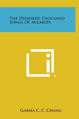 Die Hunderttausend Lieder des Milarepa - The Hundred Thousand Songs of Milarepa