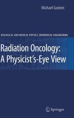 Strahlenonkologie: Aus der Sicht eines Physikers - Radiation Oncology: A Physicist's-Eye View
