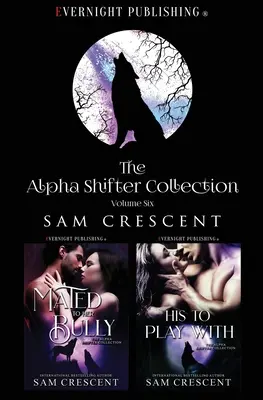 Die Alpha Shifter-Sammlung: Band 6 - The Alpha Shifter Collection: Volume 6