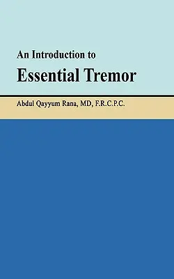 Eine Einführung in den essentiellen Tremor - An Introduction to Essential Tremor