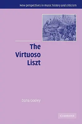 Der Virtuose Liszt - The Virtuoso Liszt