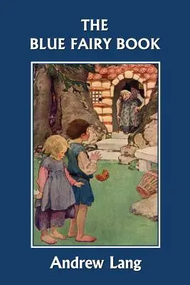 Das blaue Märchenbuch (Klassiker von gestern) - The Blue Fairy Book (Yesterday's Classics)