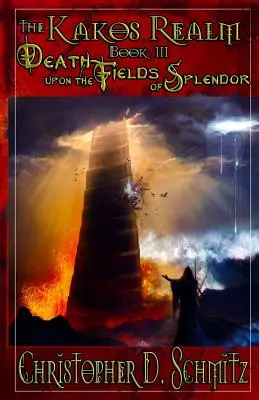 Das Kakos-Reich: Tod auf den Feldern der Pracht - The Kakos Realm: Death Upon the Fields of Splendor