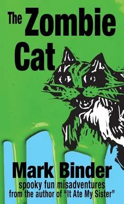 Die Zombie-Katze: gruselig-spaßige Missgeschicke - The Zombie Cat: spooky fun misadventures