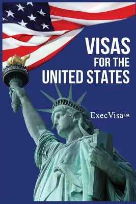 Visa für die Vereinigten Staaten: ExecVisa GreenCard USA - Visas for the United States: ExecVisa GreenCard USA