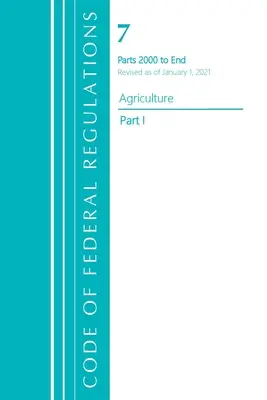 Code of Federal Regulations, Title 07 Agriculture 2000-End, revidiert am 1. Januar 2021: Teil 1 (Office of the Federal Register (U S )) - Code of Federal Regulations, Title 07 Agriculture 2000-End, Revised as of January 1, 2021: Part 1 (Office of the Federal Register (U S ))