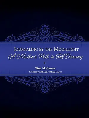 Tagebuchführung im Mondschein: Der Weg einer Mutter zur Selbsterkenntnis - Journaling by the Moonlight: A Mother's Path to Self-Discovery