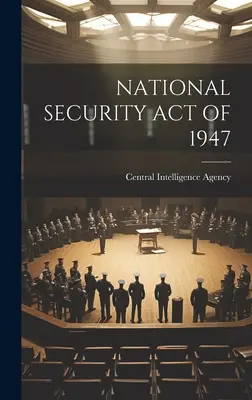 Gesetz über die nationale Sicherheit von 1947 - National Security Act of 1947
