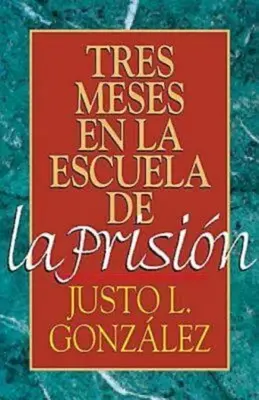 Tres Meses En La Escuela de la Prision