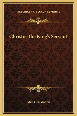 Christie Der Diener des Königs - Christie The King's Servant