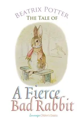 Das Märchen vom bösen, bösen Kaninchen - The Tale of a Fierce Bad Rabbit