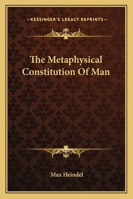 Die metaphysische Konstitution des Menschen - The Metaphysical Constitution Of Man