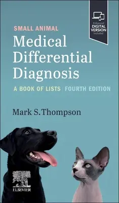 Medizinische Differentialdiagnose bei Kleintieren: Ein Buch mit Listen - Small Animal Medical Differential Diagnosis: A Book of Lists