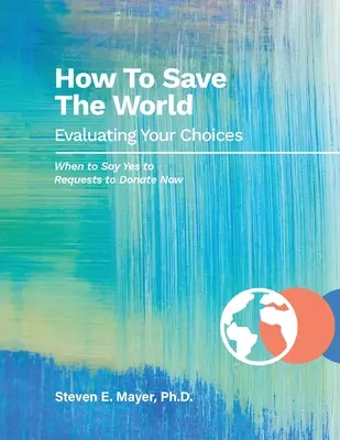 Wie man die Welt rettet - How To Save The World