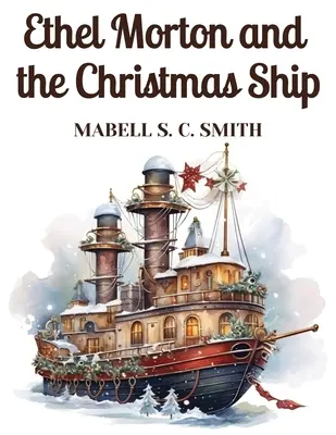 Ethel Morton und das Weihnachtsschiff - Ethel Morton and the Christmas Ship