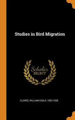 Studien über den Vogelzug - Studies in Bird Migration