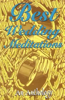 Die besten Hochzeitsmeditationen - Best Wedding Meditations