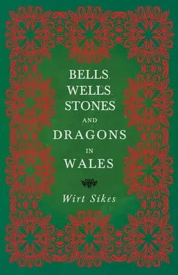 Glocken, Brunnen, Steine und Drachen in Wales (Folklore History Series) - Bells, Wells, Stones, and Dragons in Wales (Folklore History Series)