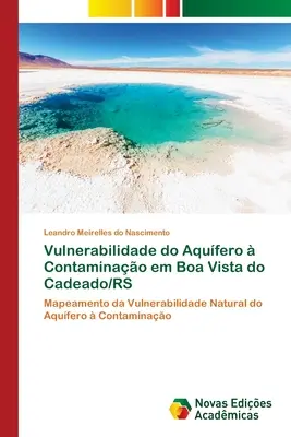 Anfälligkeit für die Verschmutzung des Aquuferos in Boa Vista do Cadeado/RS - Vulnerabilidade do Aqufero  Contaminao em Boa Vista do Cadeado/RS