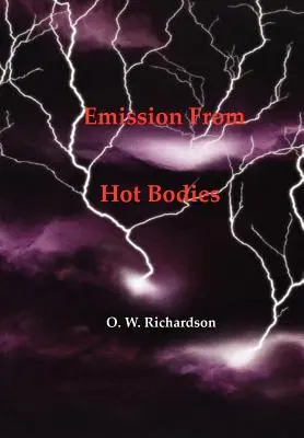 (Thermionische) Emission von heißen Körpern - (Thermionic) Emission From Hot Bodies
