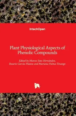 Pflanzenphysiologische Aspekte von Phenol-Verbindungen - Plant Physiological Aspects of Phenolic Compounds