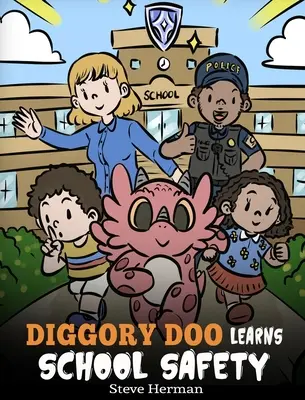 Diggory Doo lernt Schulsicherheit: Die Geschichte eines Drachens über Lockdown- und Evakuierungsübungen, wie man Kindern Sicherheitskompetenzen beibringt und wie man mit potenziellen Sch - Diggory Doo Learns School Safety: A Dragon's Story about Lockdown and Evacuation Drills, Teaching Kids Safety Skills and How to Navigate Potential Sch