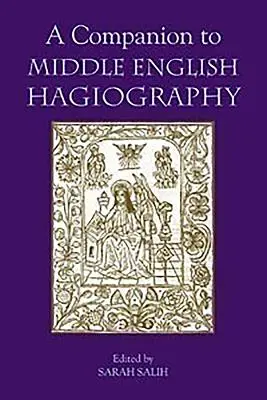 Ein Begleitbuch zur mittelenglischen Hagiographie - A Companion to Middle English Hagiography