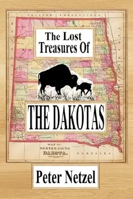 Die verlorenen Schätze der Dakotas - The Lost Treasures Of The Dakotas