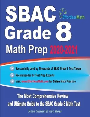 SBAC Grade 8 Math Prep 2020-2021: Die umfassendste Wiederholung und der ultimative Leitfaden für den SBAC Grade 8 Mathetest - SBAC Grade 8 Math Prep 2020-2021: The Most Comprehensive Review and Ultimate Guide to the SBAC Grade 8 Math Test