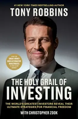 Der Heilige Gral des Investierens: Die größten Investoren der Welt enthüllen ihre ultimativen Strategien für die finanzielle Freiheit - The Holy Grail of Investing: The World's Greatest Investors Reveal Their Ultimate Strategies for Financial Freedom