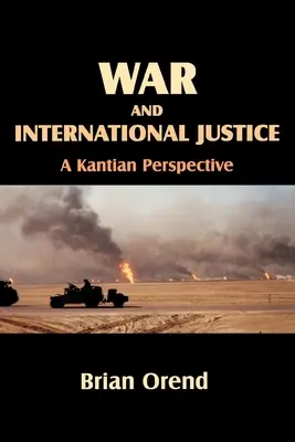 Krieg und internationale Gerechtigkeit. eine kantische Perspektive - War and International Justice. a Kantian Perspective