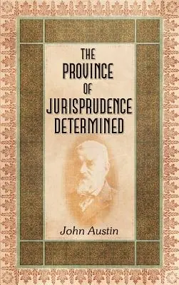 Das Gebiet der Jurisprudenz bestimmt - The Province of Jurisprudence Determined