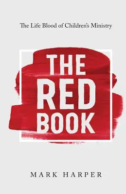 Das Rote Buch: Das Herzblut der Kinderpastoral - The Red Book: The Life Blood of Children's Ministry