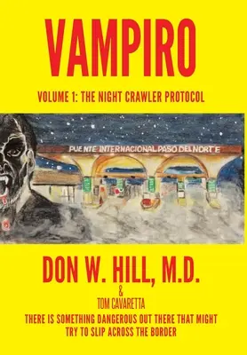 Vampiro-Trilogie: Band I: Das Night Crawler Protokoll - Vampiro Trilogy: Volume I: The Night Crawler Protocol