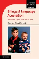 Bilingualer Spracherwerb: Spanisch und Englisch in den ersten sechs Jahren - Bilingual Language Acquisition: Spanish and English in the First Six Years