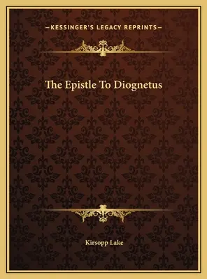 Der Brief an Diognetus - The Epistle To Diognetus