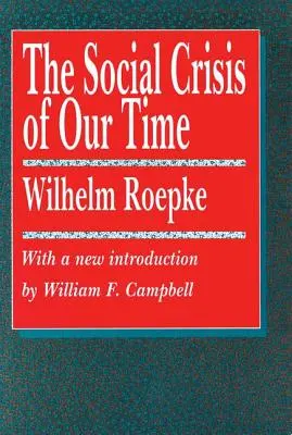 Die soziale Krise unserer Zeit - The Social Crisis of Our Time