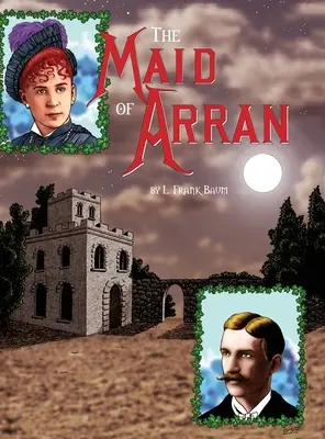 Das Dienstmädchen von Arran (gebunden) - The Maid of Arran (hardcover)