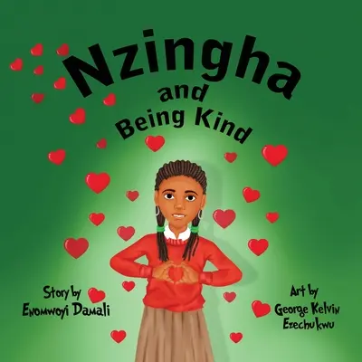 Nzingha und Freundlich sein - Nzingha and Being Kind