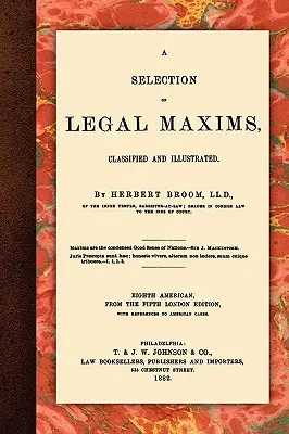Eine Auswahl von juristischen Maximen - A Selection of Legal Maxims