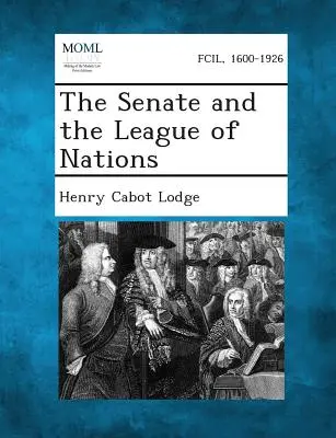 Der Senat und der Völkerbund - The Senate and the League of Nations